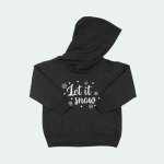 Let It Snow Toddler Hoodie 4 4501 1Abab5