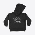 Let It Snow Toddler Hoodie 1 4501 8A8B95
